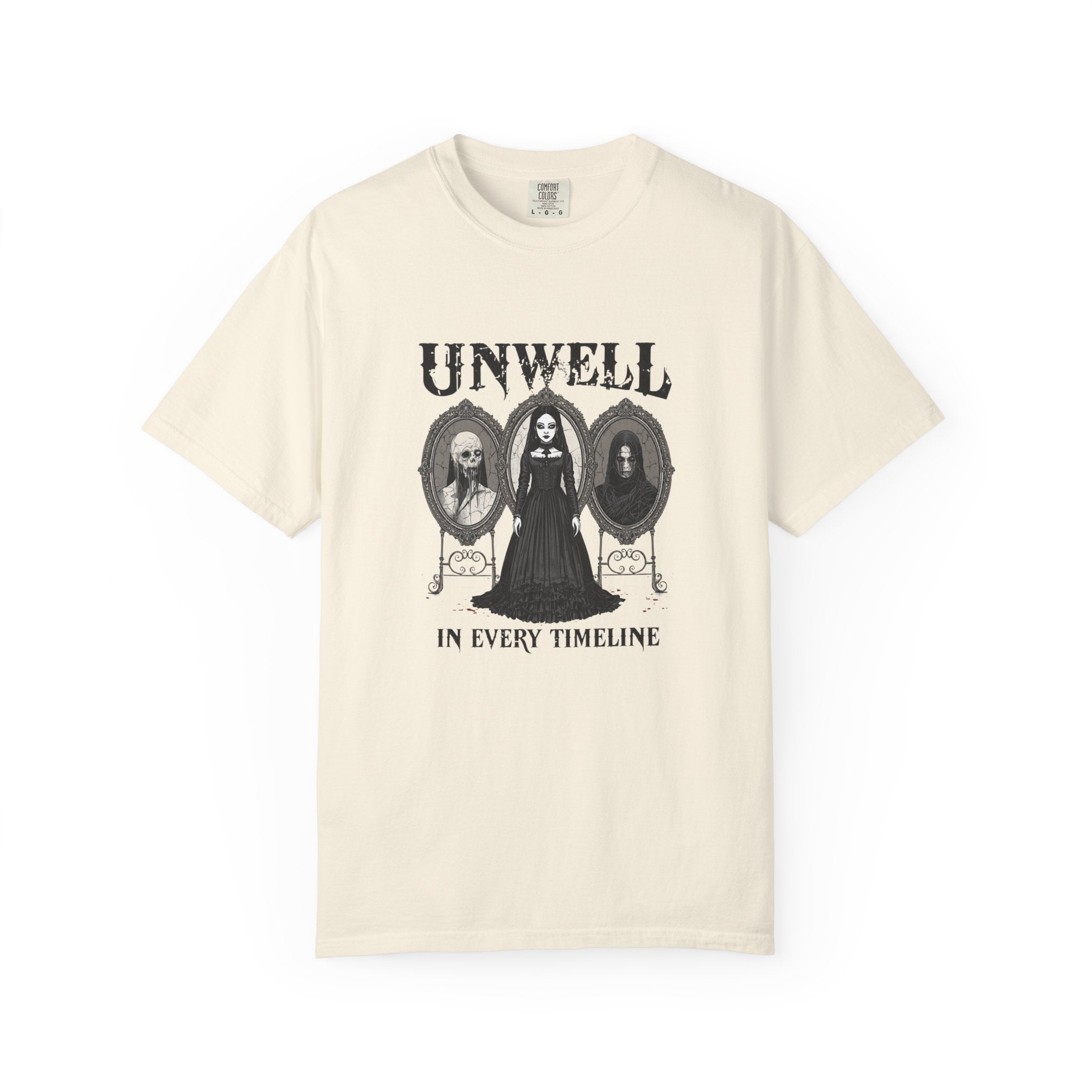 Unwell In Every Timeline Tee