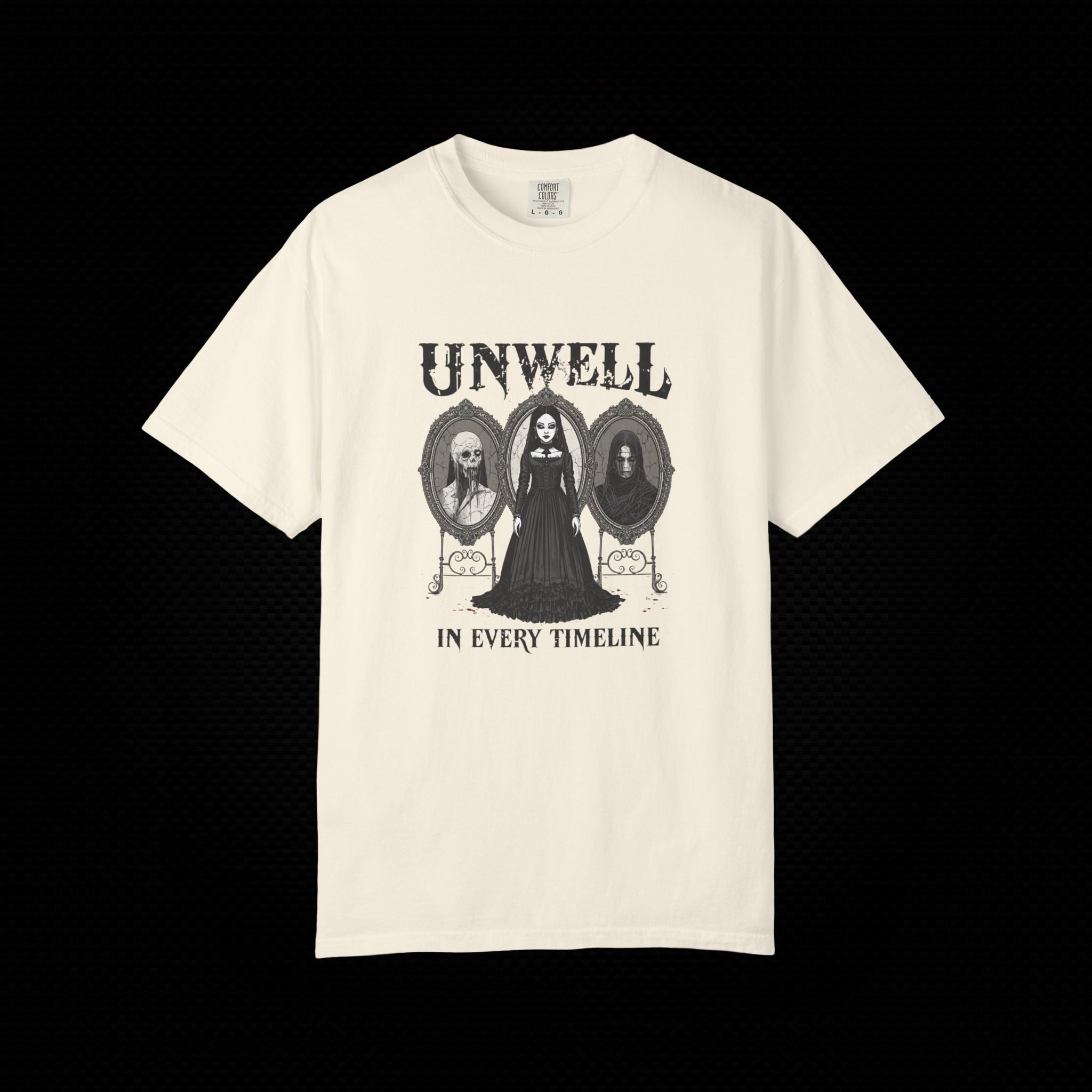Unwell In Every Timeline Tee