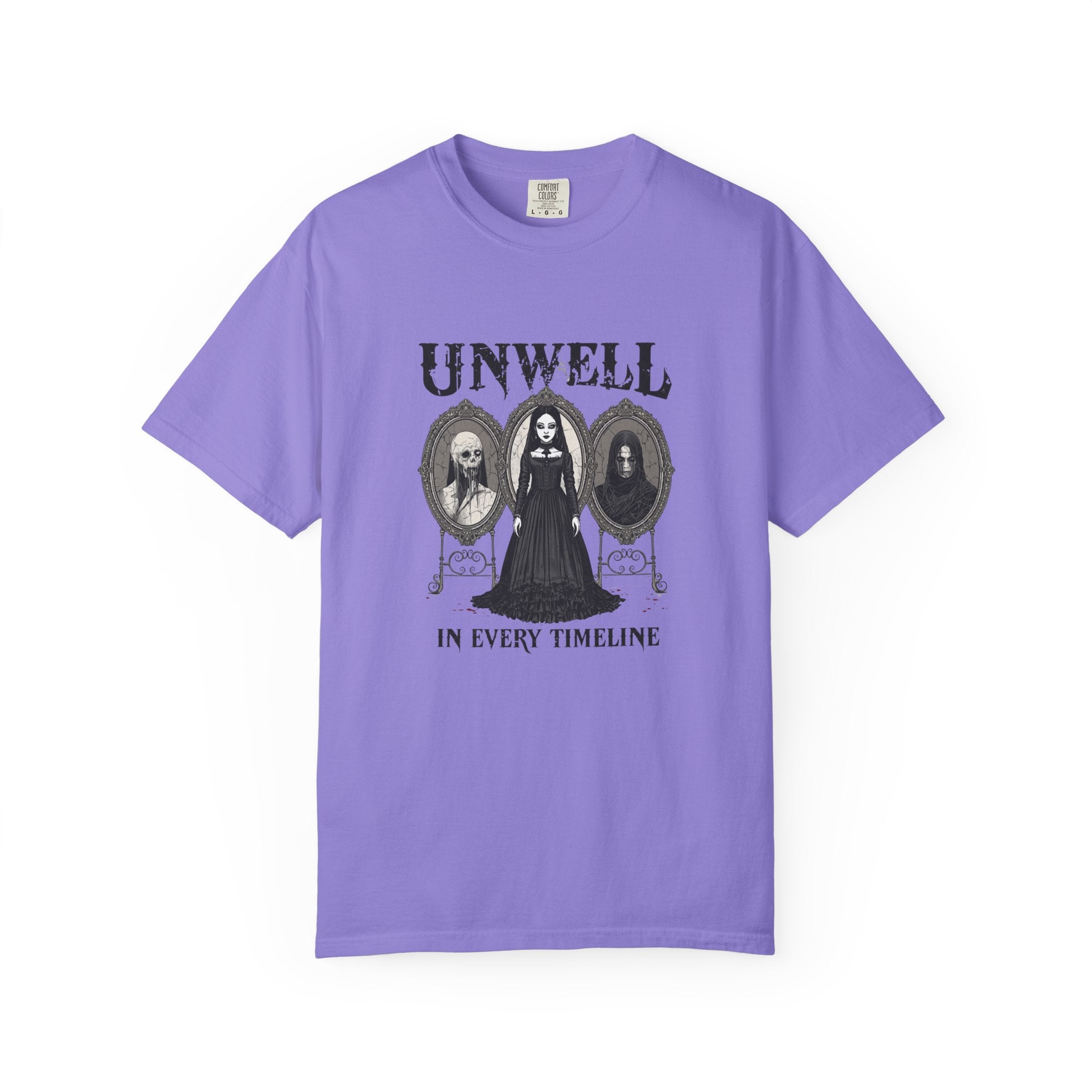 Unwell In Every Timeline Tee