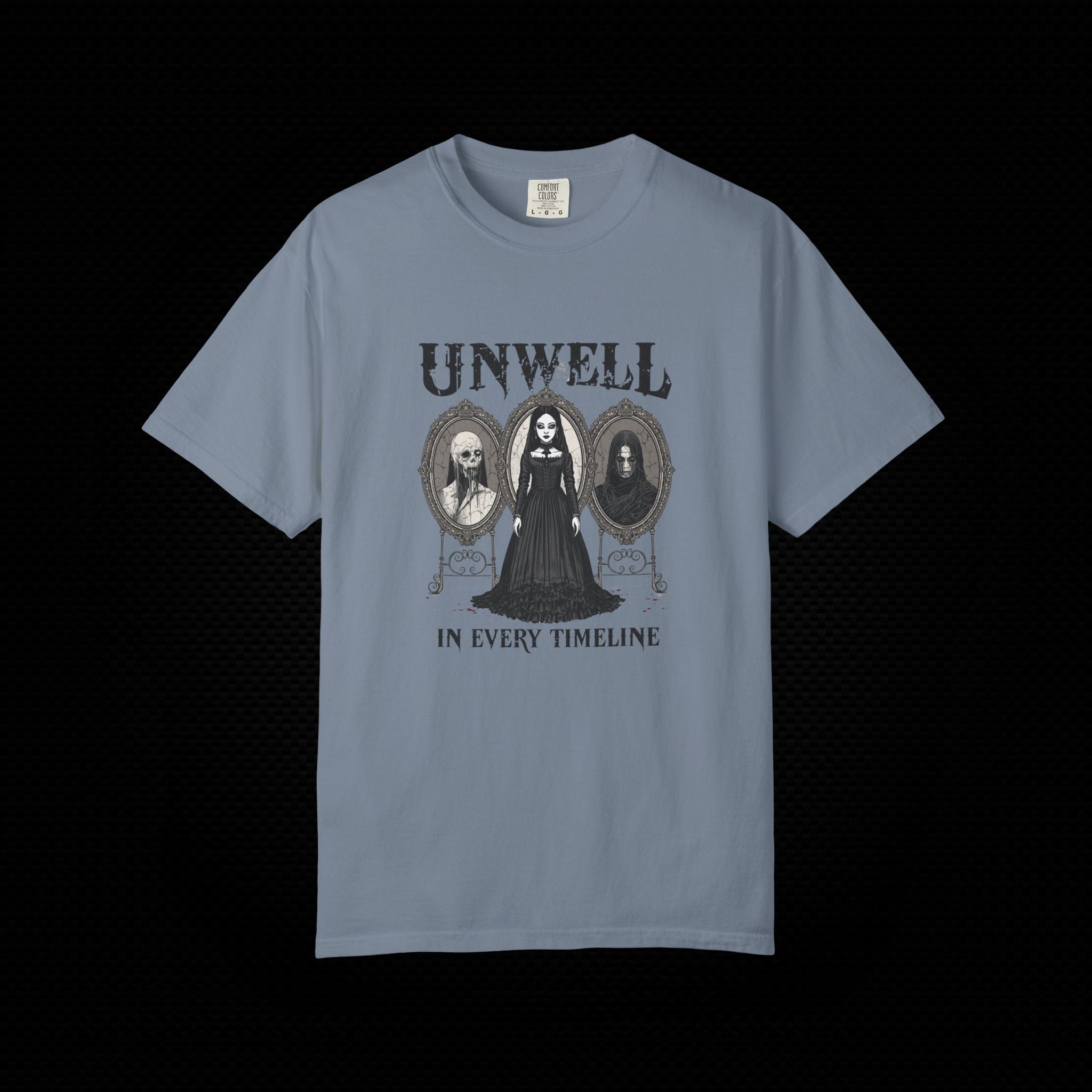 Unwell In Every Timeline Tee