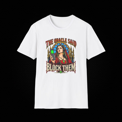 Block Them T-Shirt