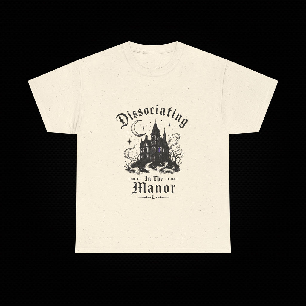 Dissociating in the Manor Gothic T-Shirt