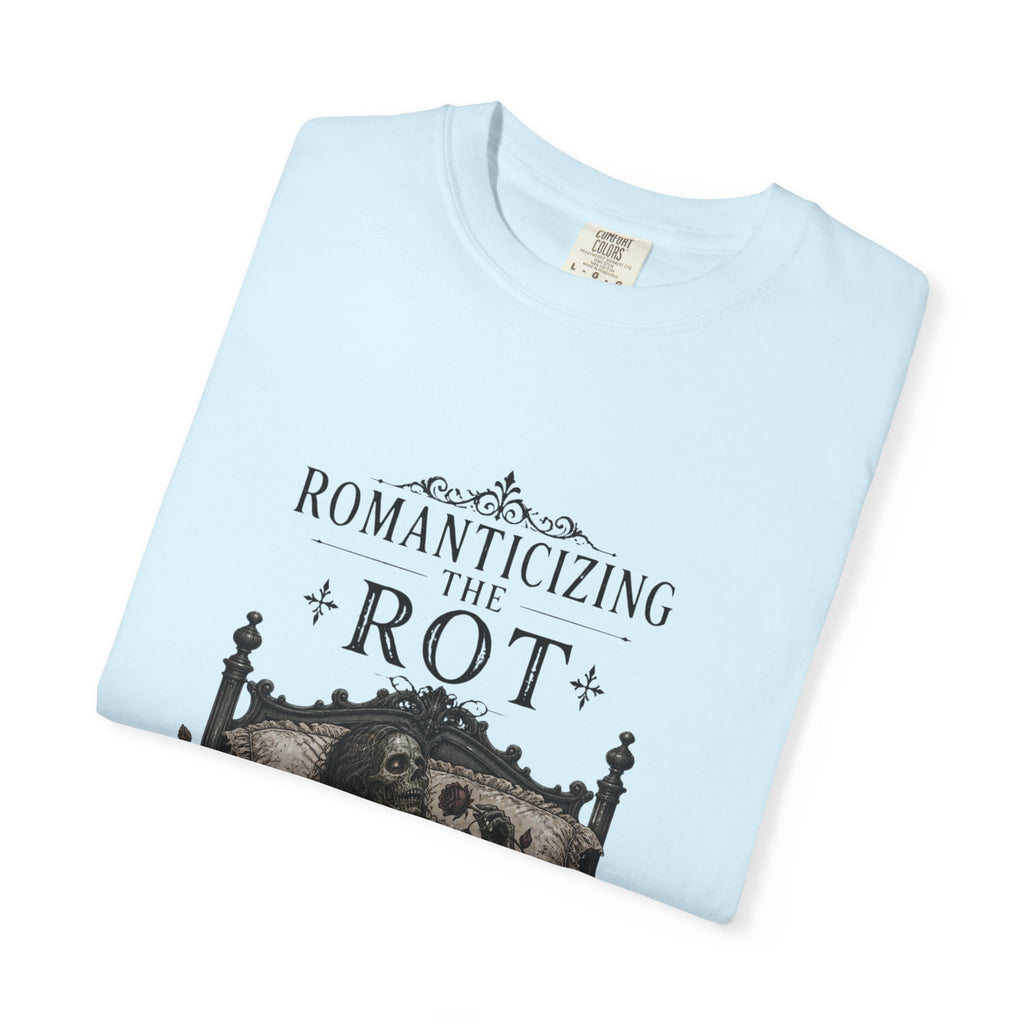 Romanticizing the Rot Graphic T-Shirt