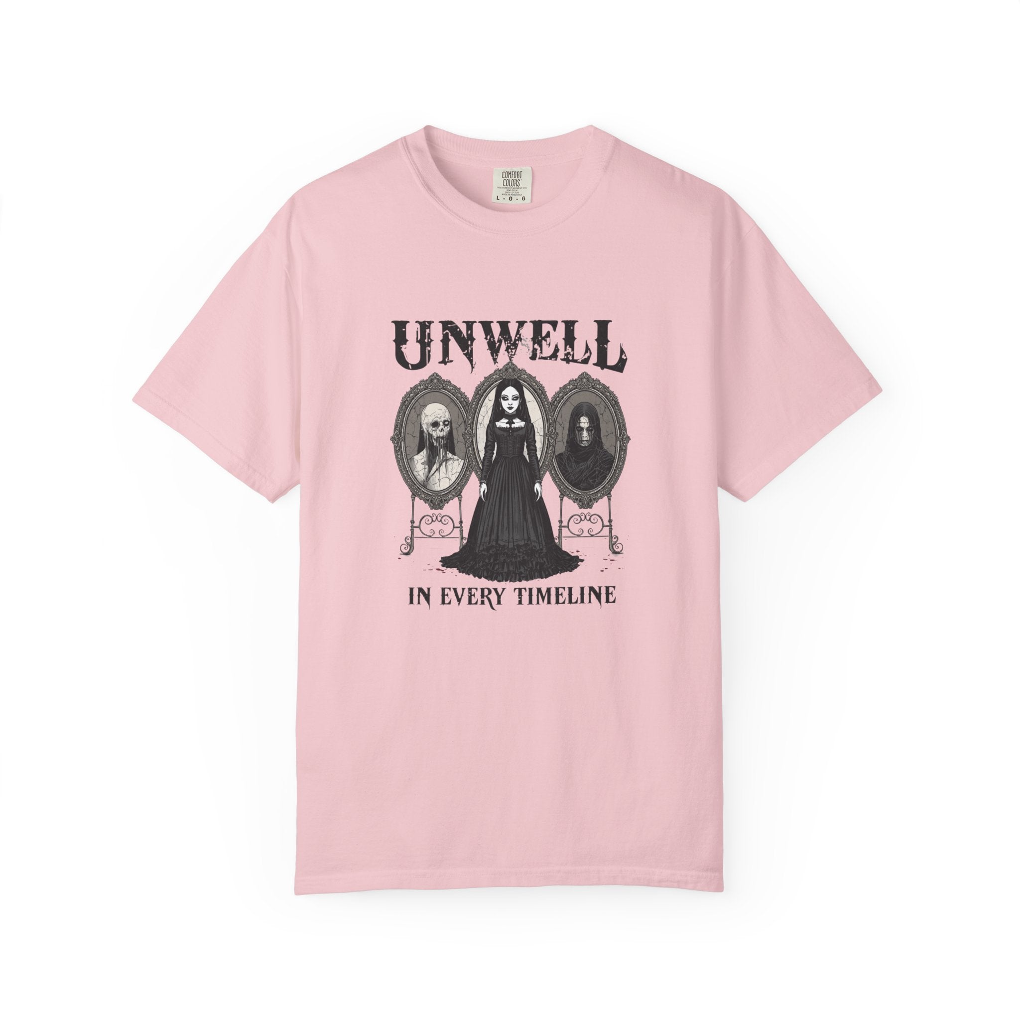 Unwell In Every Timeline Tee