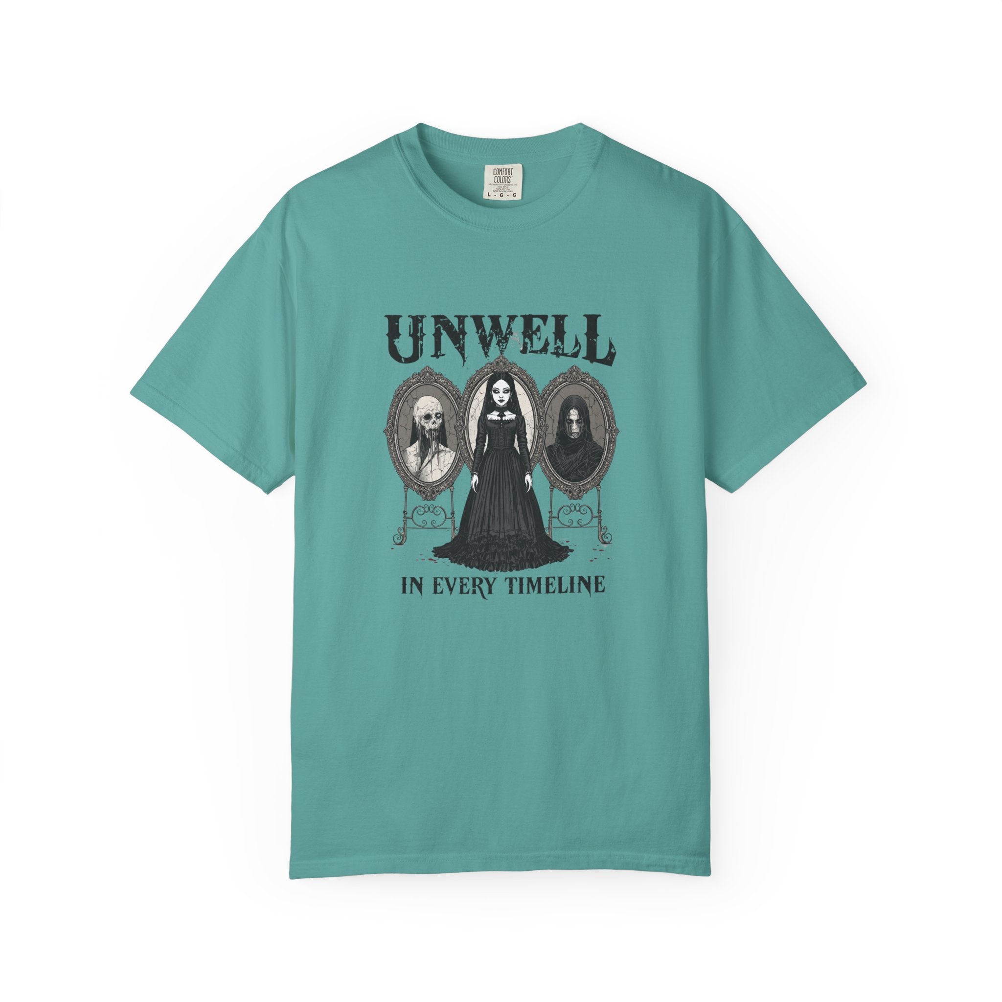 Unwell In Every Timeline Tee