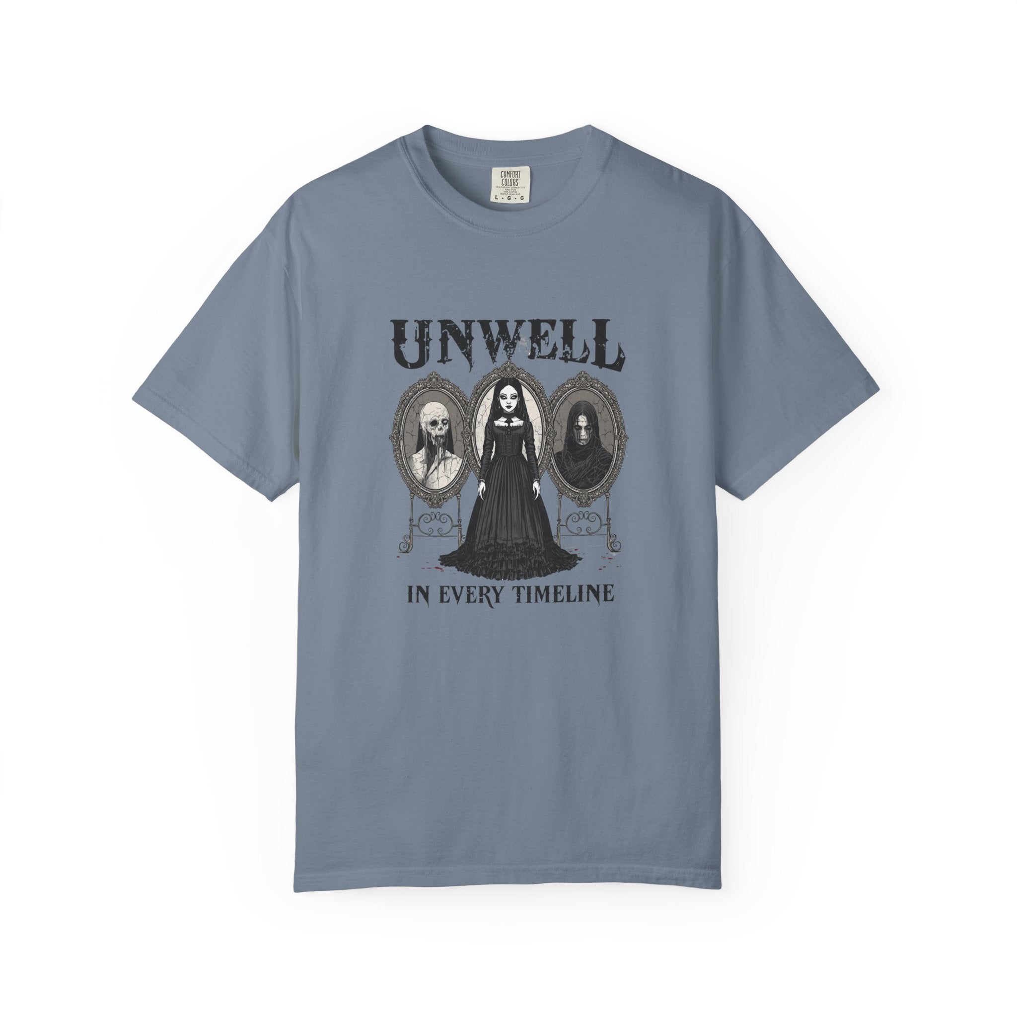 Unwell In Every Timeline Tee