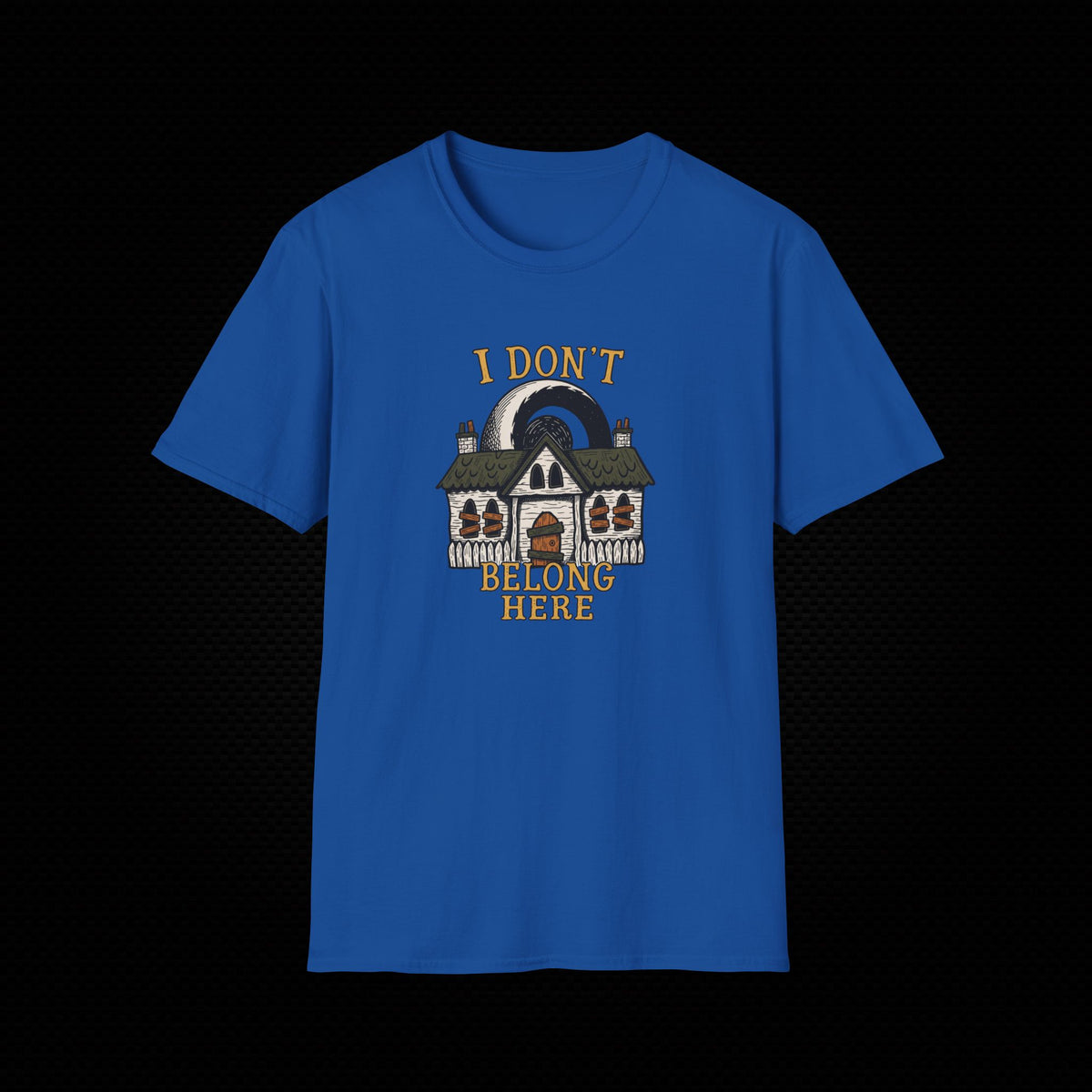 I Don't Belong Here T-Shirt