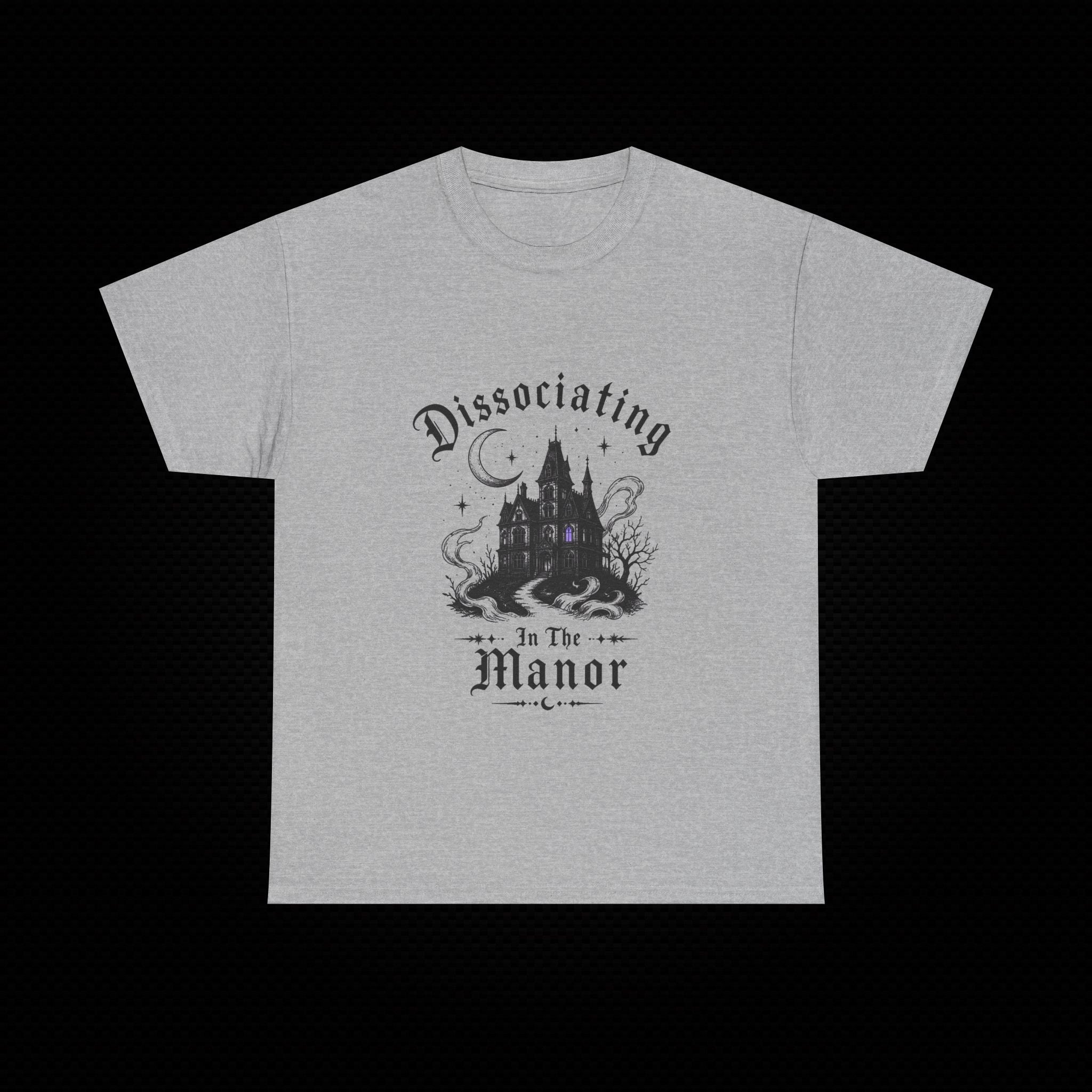 Dissociating in the Manor Gothic T-Shirt