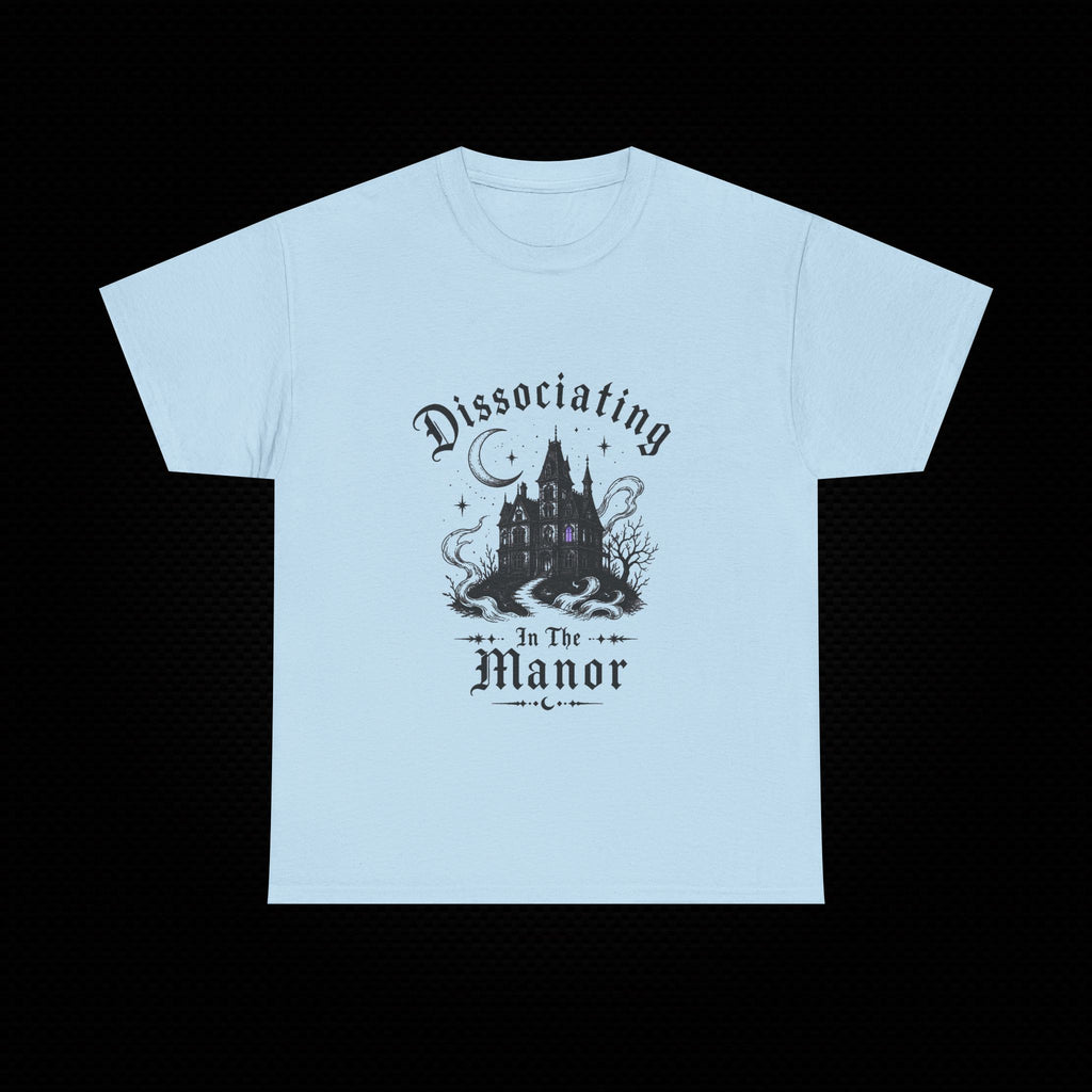 Dissociating in the Manor Gothic T-Shirt