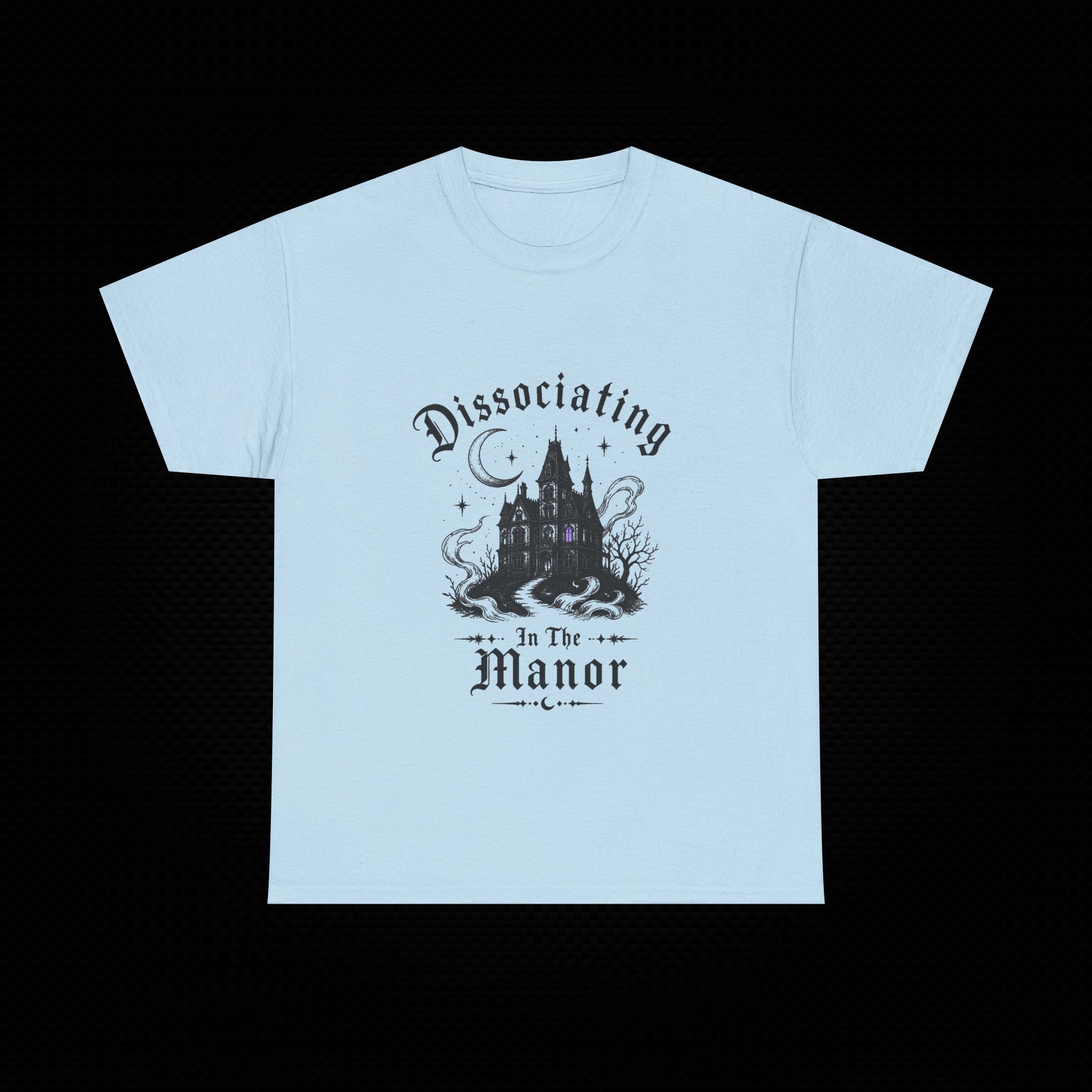 Dissociating in the Manor Gothic T-Shirt