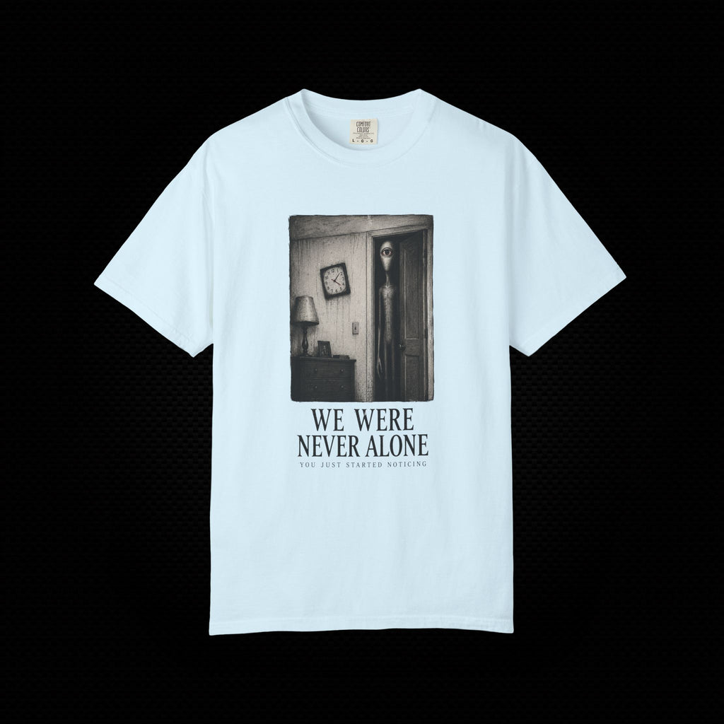 We Were Never Alone Alien Horror T-Shirt