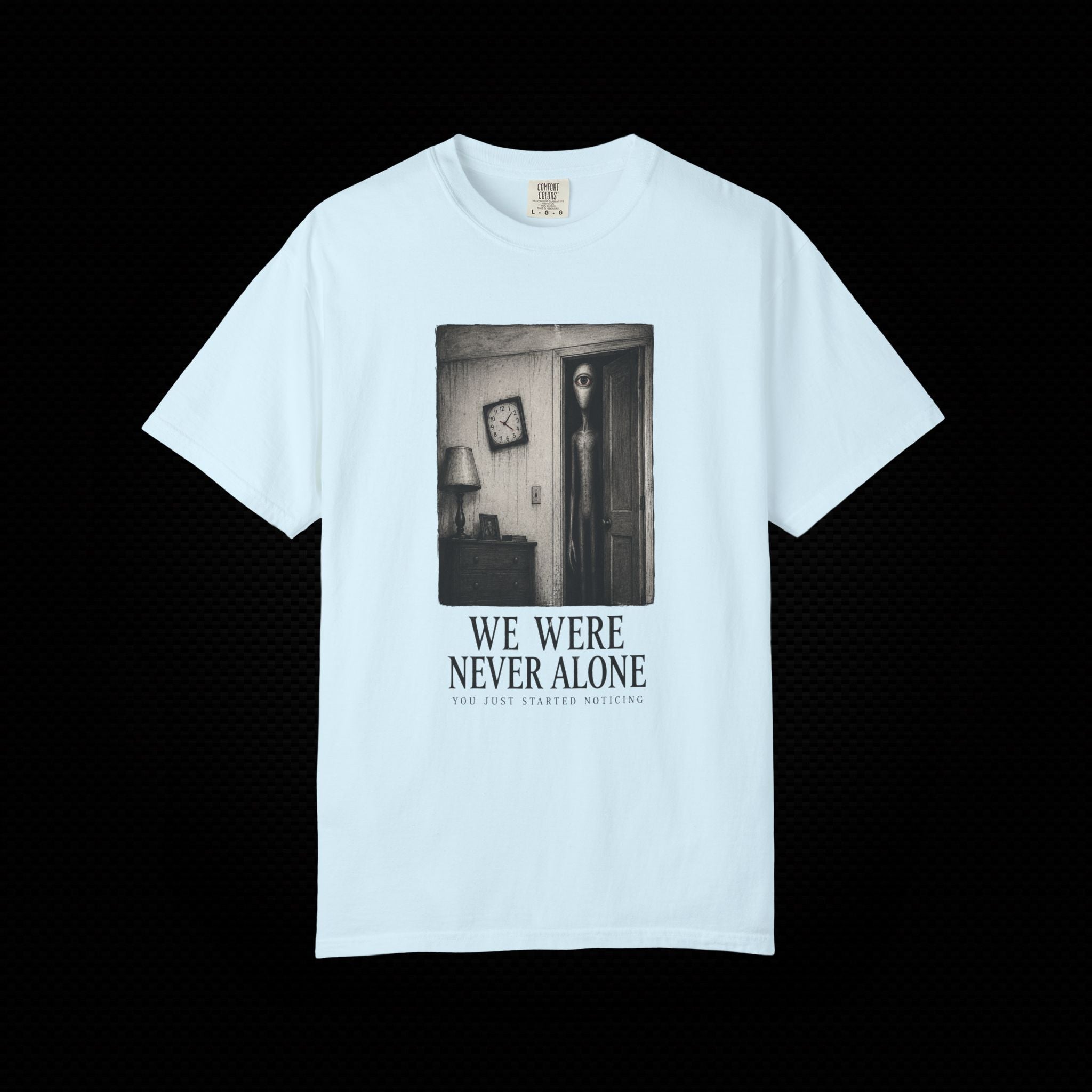We Were Never Alone Alien Horror T-Shirt